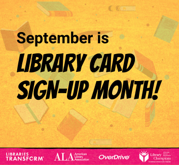 Text reads September is Library Card Sign-up Month