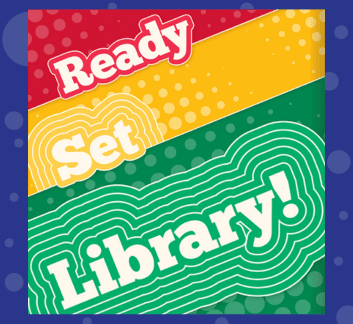 National Library Week 2024 Ready, Set, Library!